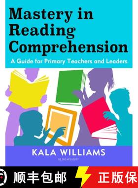 【3-4周达】Mastery in Reading Comprehension: A guide for primary teachers and leaders [9781472980953]