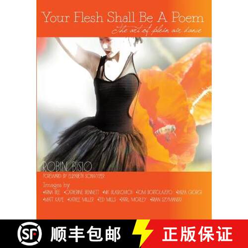 【3-4周达】Your Flesh Shall Be A Poem: The Art of Plein Air Dance [9780985126889]