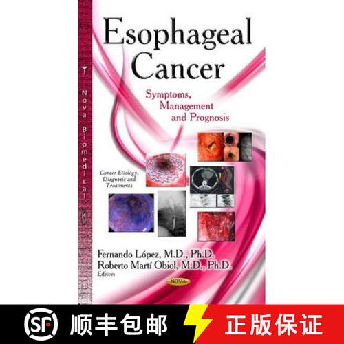 【3-4周达】精装 Esophageal Cancer: Symptoms, Management and Prognosis [9781633210820]