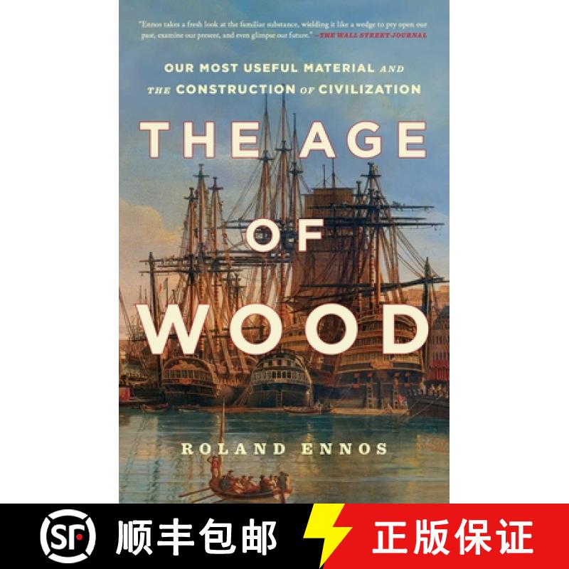 【3-4周达】The Age of Wood: Our Most Useful Material and the Construction of Civilization [9781982114749]