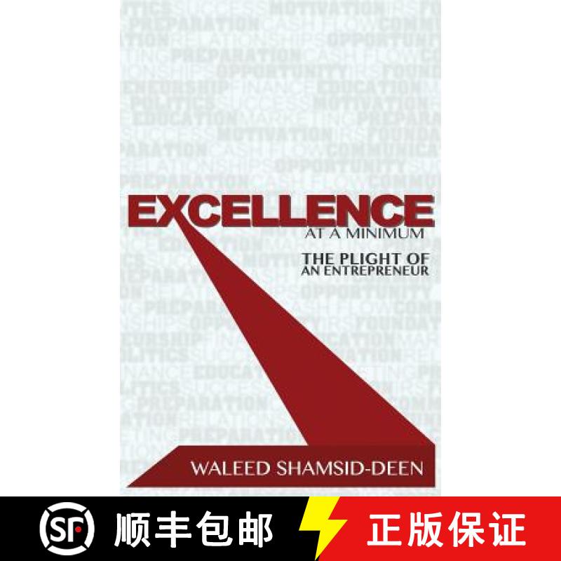 【3-4周达】Excellence at a Minimum: The Plight of an Entreprenuer [9780976273844]