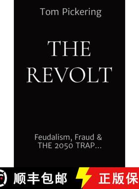 【3-4周达】THE REVOLT: Feudalism, Fraud &  THE 2050 TRAP... [9781739088026]