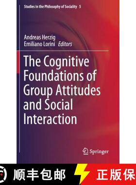 【3-4周达】The Cognitive Foundations of Group Attitudes and Social Interaction (1st ed. 2015) (1st ed... [9783319217314]