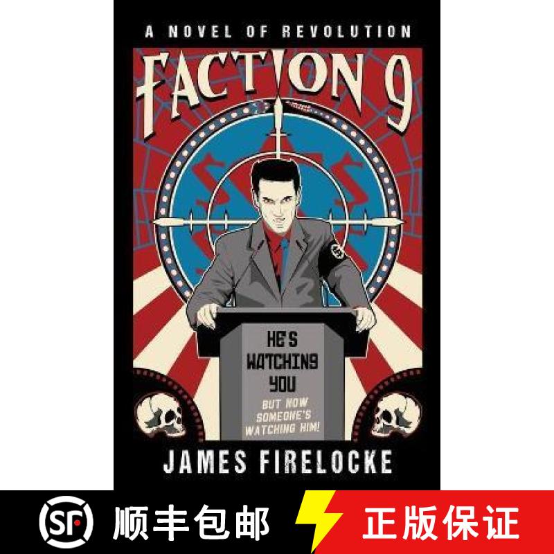 【3-4周达】Faction 9: A Novel of Revolution [9780999568293]