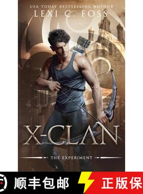 【3-4周达】X-Clan: The Experiment: A Shifter Omegaverse Romance [9781950694440]