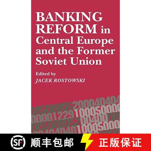 【3-4周达】Banking Reform in Central Europe and the Former Soviet Union [9781858660387]