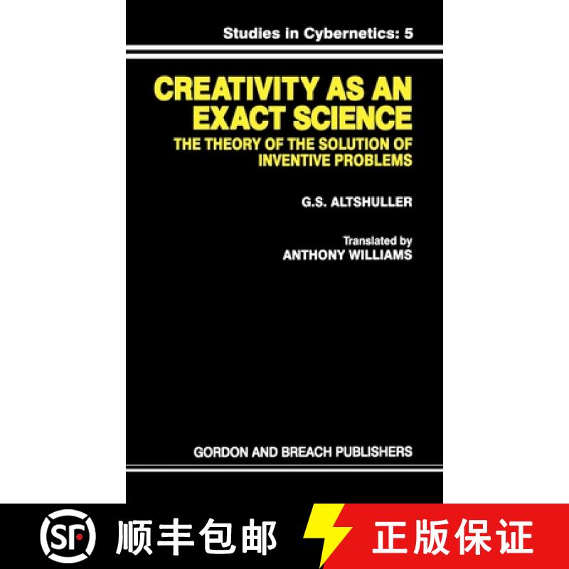 【3-4周达】Creativity As an Exact Science: The Theory of the Solution of Inventive Problems [9780677212302]
