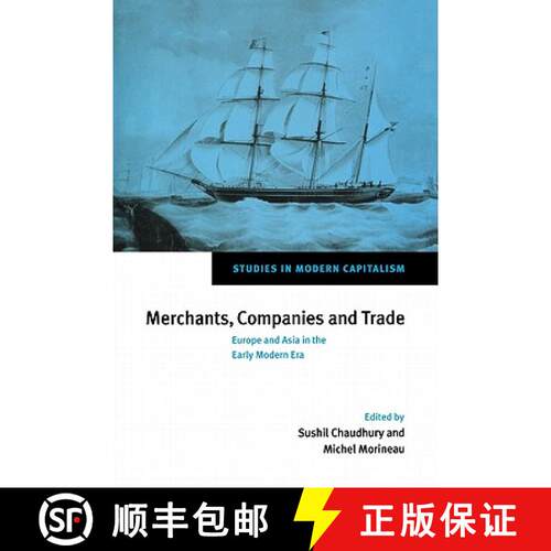 【3-4周达】Merchants, Companies and Trade: Europe and Asia in the Early Modern Era - Merchants, Compa... [9780521037471]