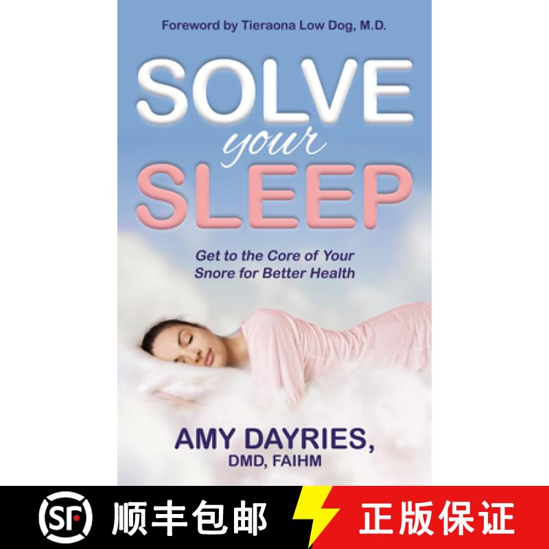 【2-3周达】Solve Your Sleep : Get to the Core of Your Snore for Better Health [9781642798340]