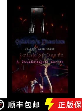 预订 Colston's Phantom: Brink of Death: A Psychological Horror [9798897782352]