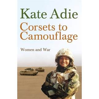 【4周达】Corsets to Camouflage: Women and War [9780340820605]