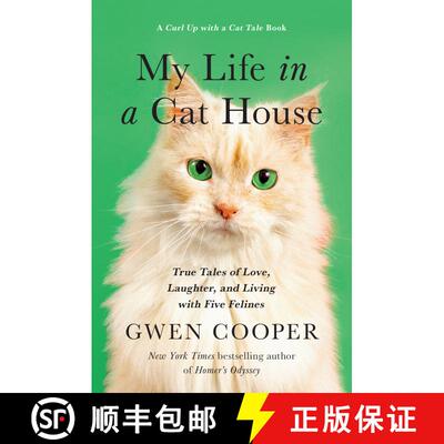 【3-4周达】My Life in the Cat House: True Tales of Love, Laughter, and Living with Five Felines [9781948836609]