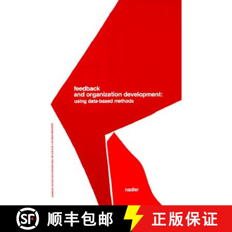 【2-3周达】Feedback and Organization Development: Using Data-Based Methods (Prentice Hall Organizatio... [9780201050066]