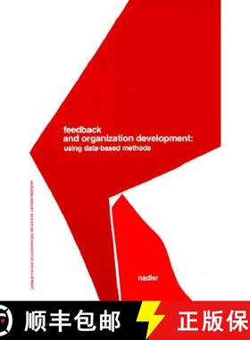 【3-4周达】Feedback and Organization Development: Using Data-Based Methods (Prentice Hall Organizatio... [9780201050066]