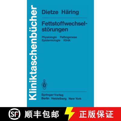 【3-4周达】Fettstoffwechselstörungen: Physiologie Pathogenese Epidemiologie Klinik [9783540117230]