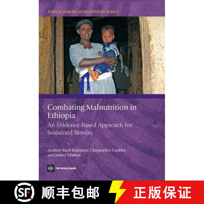 预订 Combating Malnutrition in Ethiopia: An Evidence-Based Approach for Sustained Results [9780821387658]