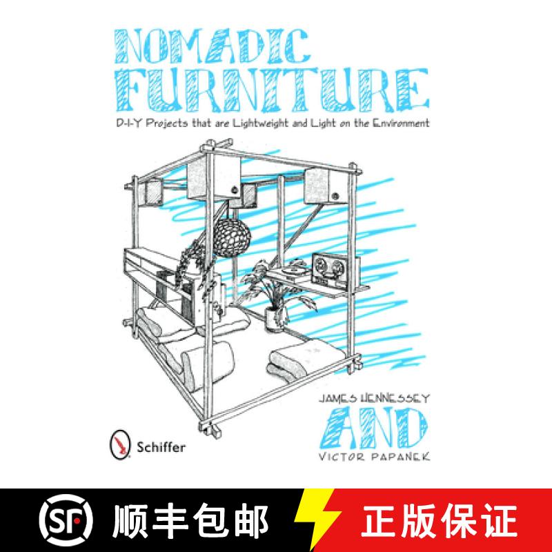 【2-3周达】Nomadic Furniture: D-I-Y Projects that are Lightweight and Light on the Environment: D-I-Y... [9780764330247]