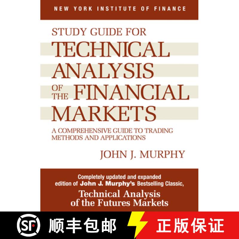 【3-4周达】Study Guide to Technical Analysis of the Financial Markets: A Comprehensive Guide to Tradi... [9780735200654]