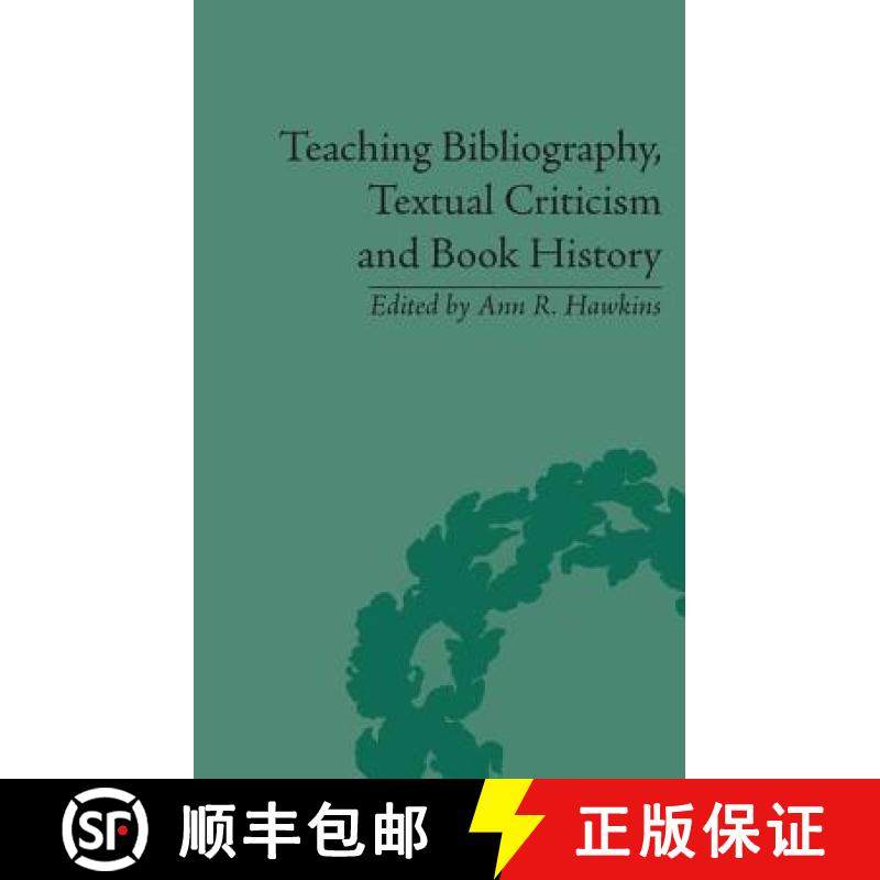 【3-4周达】Teaching Bibliography, Textual Criticism, and Book History [9781851968343]
