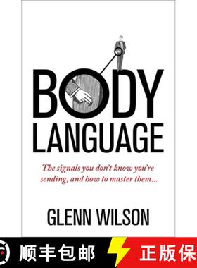 【3-4周达】Body Language: The Signals You Don't Know You're Sending, and How to Master Them [9781848319585]