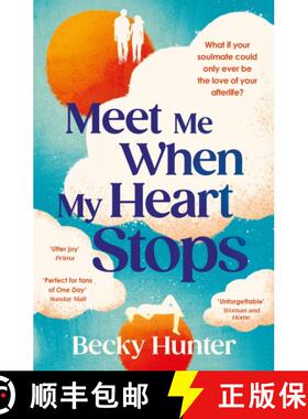 【3-4周达】Meet Me When My Heart Stops: 'An emotional rollercoaster ... perfect for fans of One Day' ... [9781838958732]