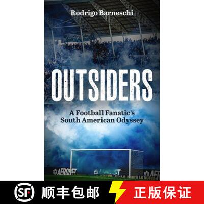 【3-4周达】Outsiders: A Football Fanatic's South American Odyssey [9781801509435]
