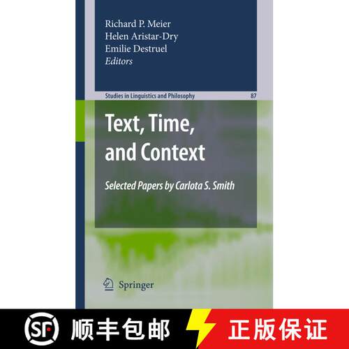 【3-4周达】精装 Text, Time, and Context : Selected Papers of Carlota S. Smith [9789048126163]