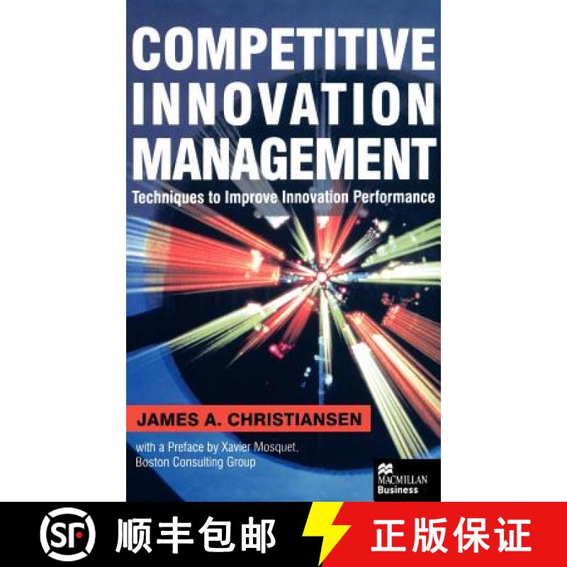 【3-4周达】Competitive Innovation Management: Techniques to Improve Innovation Performance [9780312230258]