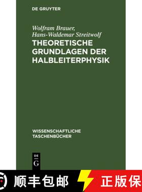 预订 Theoretische Grundlagen der Halbleiterphysik [9783112648452]