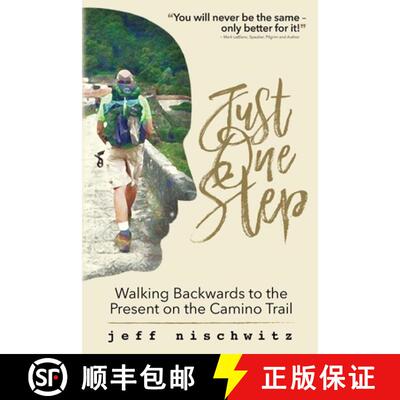 【3-4周达】Just One Step: Walking Backwards to the Present on the Camino Trail [9780998409719]