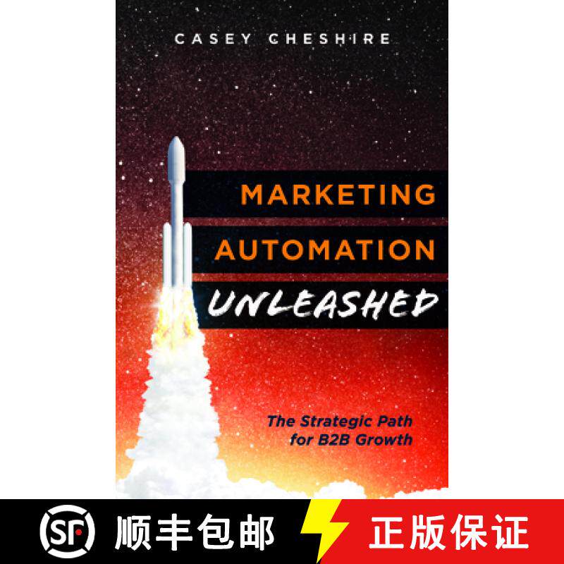【3-4周达】Marketing Automation Unleashed: The Strategic Path for B2B Growth [9781599327389]
