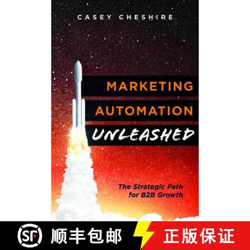 【3-4周达】Marketing Automation Unleashed: The Strategic Path for B2B Growth [9781599327389]