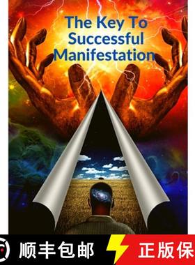 【3-4周达】The Key To Successful Manifestation - How to Live your Life Dreams in Abundance and Prospe... [9781803964522]