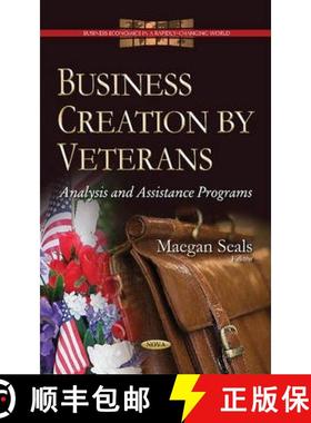【3-4周达】Business Creation by Veterans: Analysis and Assistance Programs [9781594544804]