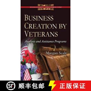 【3-4周达】Business Creation by Veterans: Analysis and Assistance Programs [9781594544804]