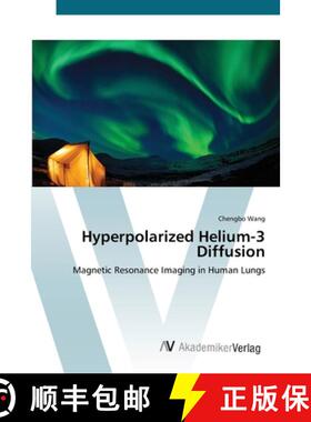 预订 Hyperpolarized Helium-3 Diffusion [9783639438185]
