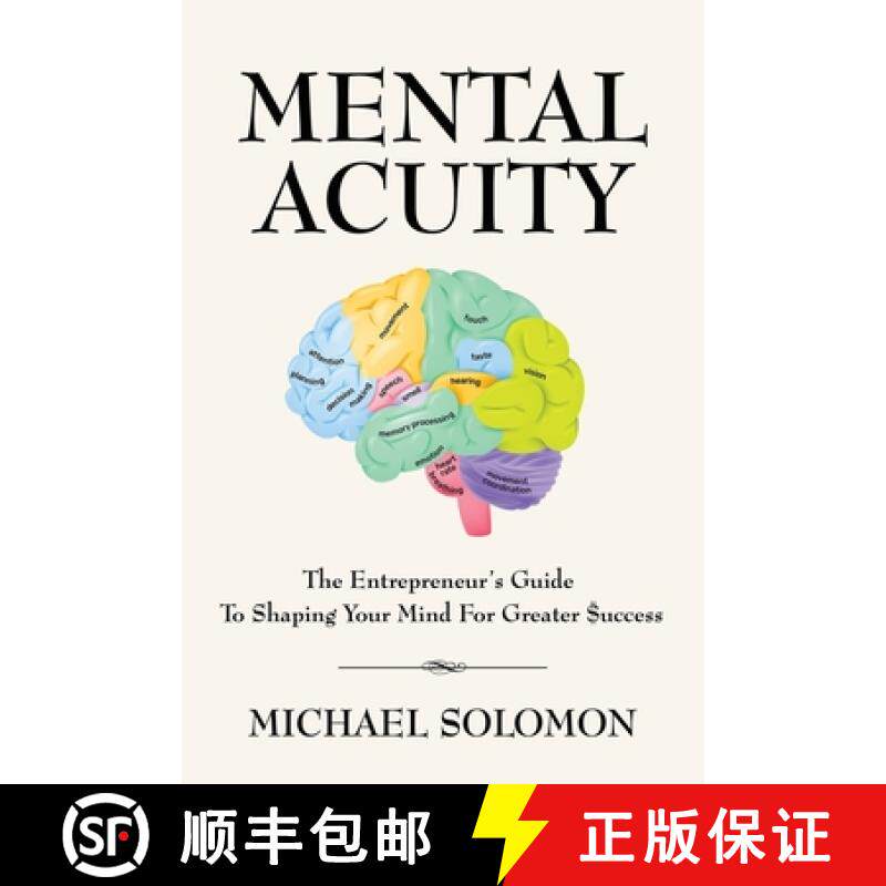 预订 Mental Acuity: The Entrepreneur's Guide to Shaping Your Mind for Greater $uccess [9781647199777]