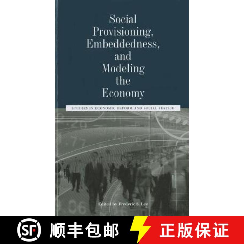 【4周达】Social Provisioning, Embeddedness, And Modeling The Economy [Wiley社会学] [9781118245194]