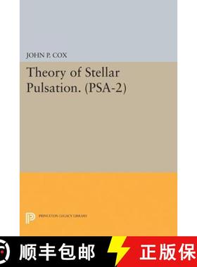 【3-4周达】Theory of Stellar Pulsation. (PSA–2), Volume 2 [9780691629964]