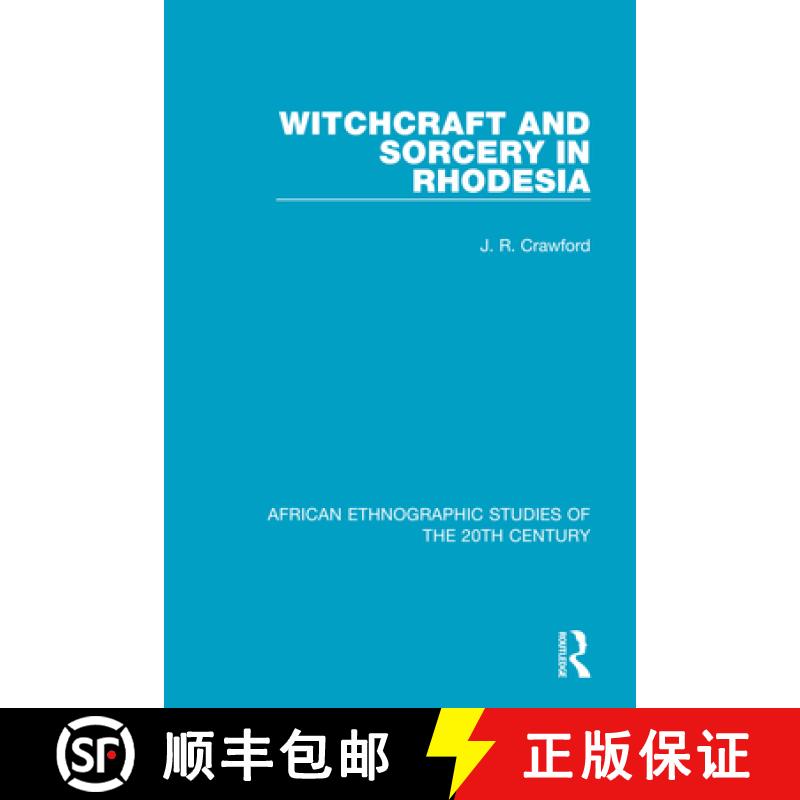 【3-4周达】WITCHCRAFT SORCERY IN RHODESIA (AFR [9781138542273]