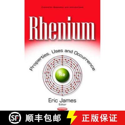 【3-4周达】Rhenium: Properties, Uses and Occurrence [9781536106299]