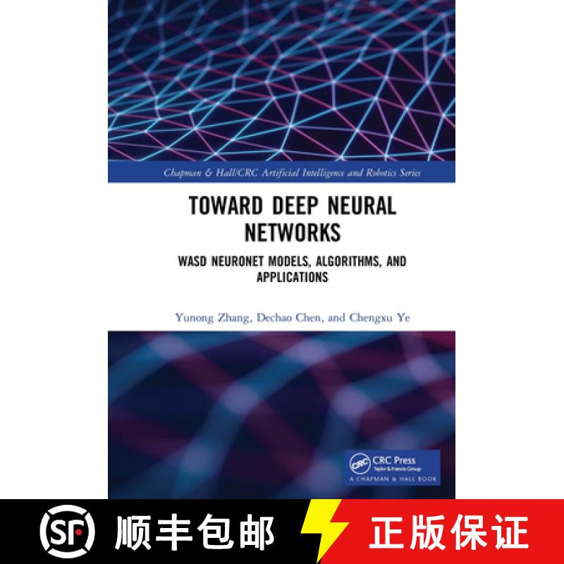 【3-4周达】Toward Deep Neural Networks: Wasd Neuronet Models, Algorithms, and Applications [9780367656492]