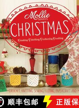 【3-4周达】Mollie Makes: Christmas: Crochet, knitting, sewing, felting, papercraft and more [9781908449177]