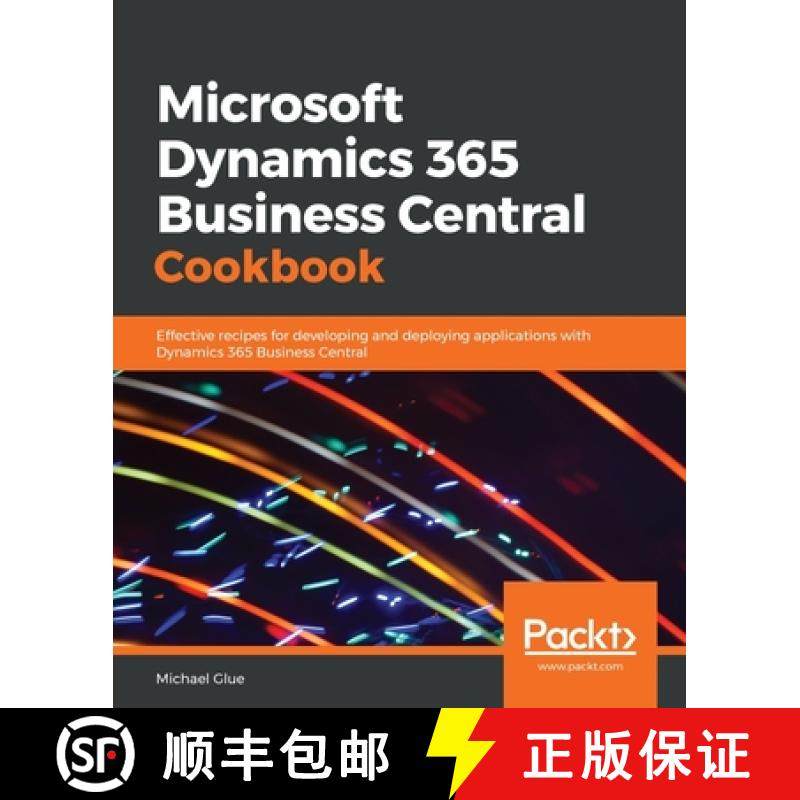 预订 Microsoft Dynamics 365 Business Central Cookbook: Effective recipes for developing and deploying... [9781789958546]
