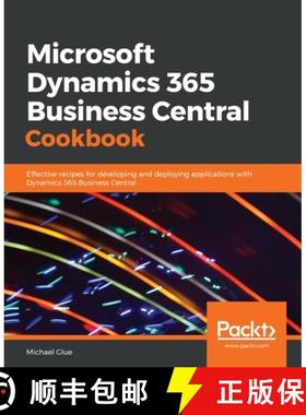 预订 Microsoft Dynamics 365 Business Central Cookbook: Effective recipes for developing and deploying... [9781789958546]
