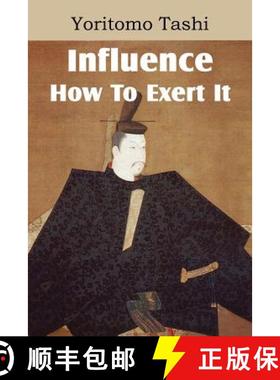 【3-4周达】Influence, How To Exert It [9781612038551]