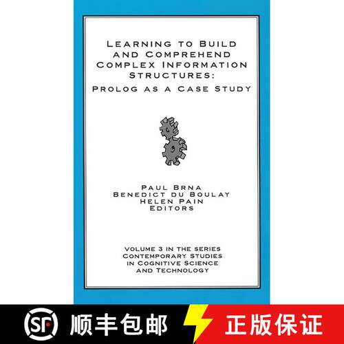【3-4周达】精装 Learning to Build and Comprehend Complex Information Structures: Prolog as a Case Study [9781567504347]