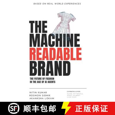 【3-4周达】The Machine-Readable Brand: The Future of Fashion in the Age of AI Agents [9798992302493]
