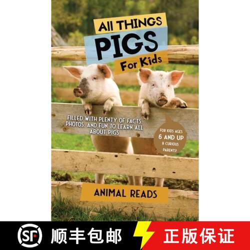 【3-4周达】All Things Pigs For Kids: Filled With Plenty of Facts, Photos, and Fun to Learn all About ... [9783967721683]