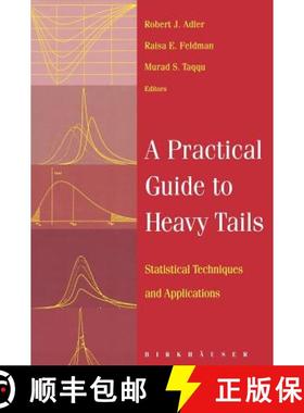 【3-4周达】A Practical Guide to Heavy Tails: Statistical Techniques for Analyzing Heavy Tailed Distri... [9780817639518]
